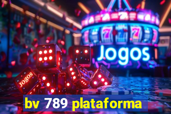 bv 789 plataforma